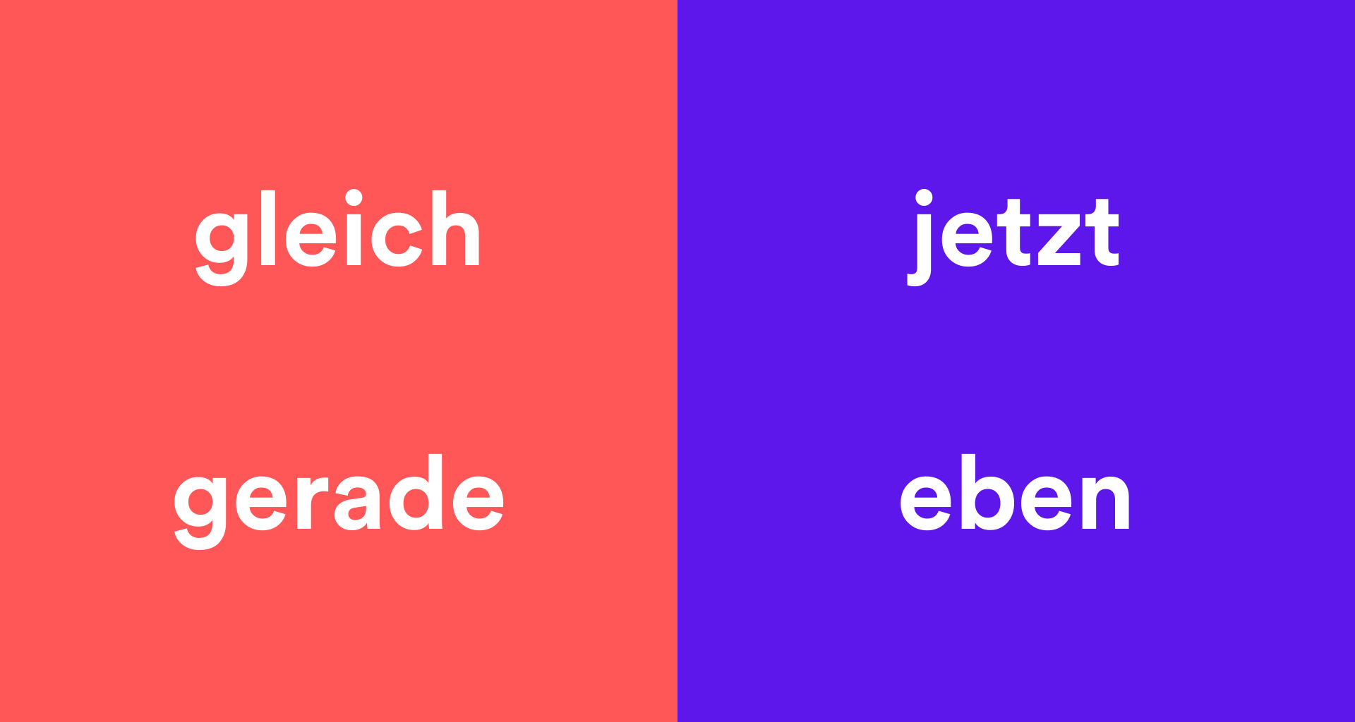 Infographic comparing German words gleich, jetzt, gerade, and eben